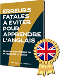 7 erreurs fatales à éviter pour apprendre l'anglais